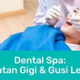 dental spa 01 | Passion Dental Care